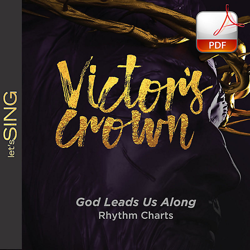 God Leads Us Along - Downloadable Rhythm Charts