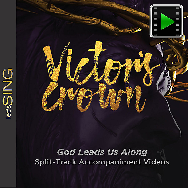 God Leads Us Along - Downloadable Split-Track Accompaniment Videos