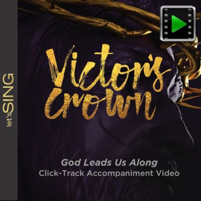 God Leads Us Along - Downloadable Click-Track Accompaniment Video