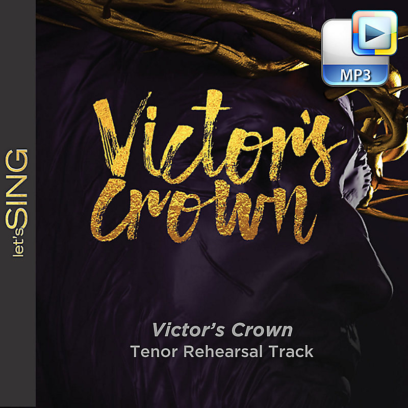 Victor's Crown - Downloadable Tenor Rehearsal Track