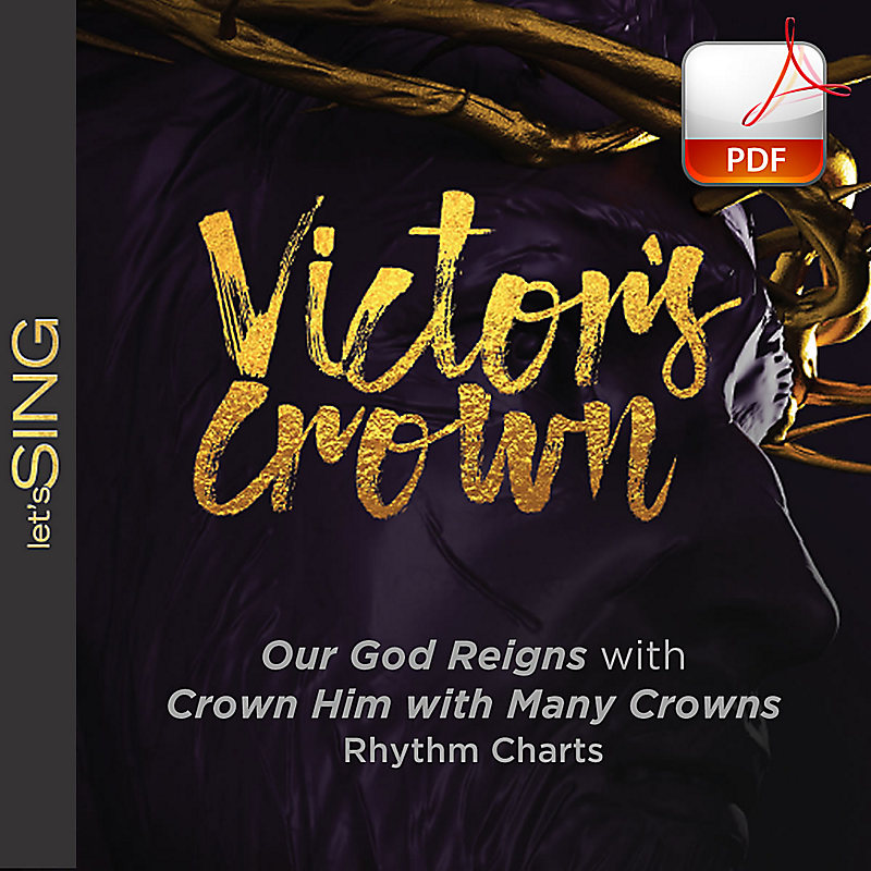 Our God Reigns with Crown Him with Many Crowns - Downloadable Rhythm Charts