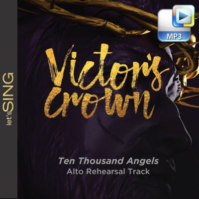 Ten Thousand Angels - Downloadable Alto Rehearsal Track