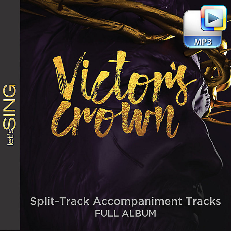 Victor's Crown - Downloadable Split-Track Accompaniment Tracks (FULL ALBUM)