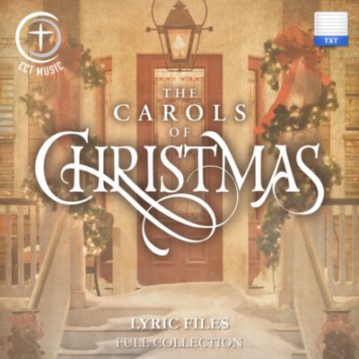 The Carols of Christmas - Downloadable Lyric Files (FULL COLLECTION) - Lifeway