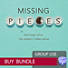 Missing Pieces - Group Use Video Bundle