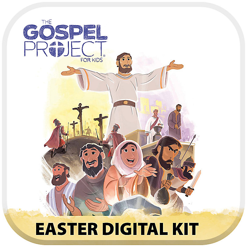 The Gospel Project for Kids: Easter Edition Digital Kit