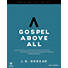 Gospel Above All - Teen Bible Study Leader Kit