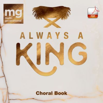 Always a King Downloadable Choral Book (Min. 10) Lifeway