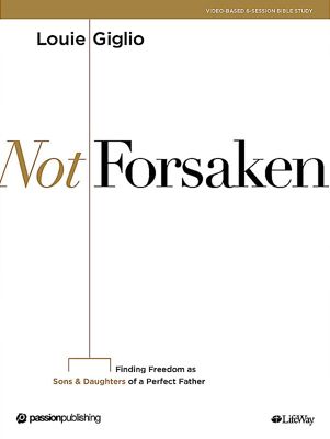 Not Forsaken - Bible Study Book