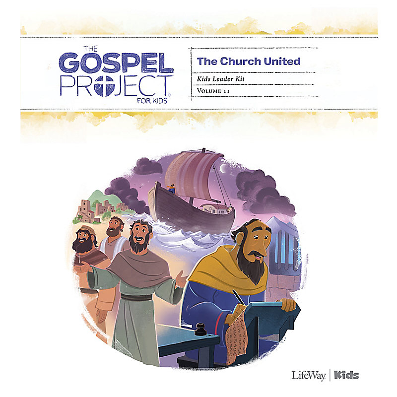 The Gospel Project for Kids: Kids Leader Kit - Volume 11: The Church United