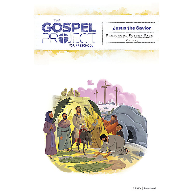 The Gospel Project for Preschool: Preschool Poster Pack - Volume 9: Jesus the Savior