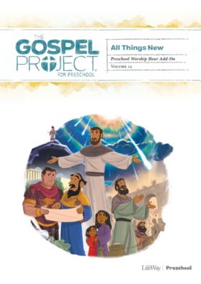 The Gospel Project for Preschool Preschool Worship Hour AddOn