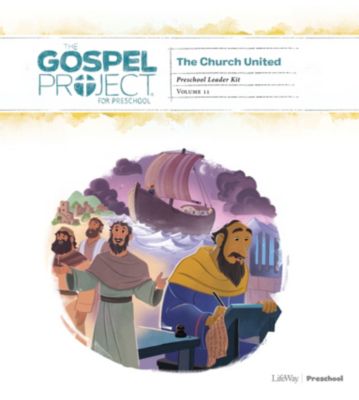 The Gospel Project for Preschool: Preschool Leader Kit - Volume 11: The Church United
