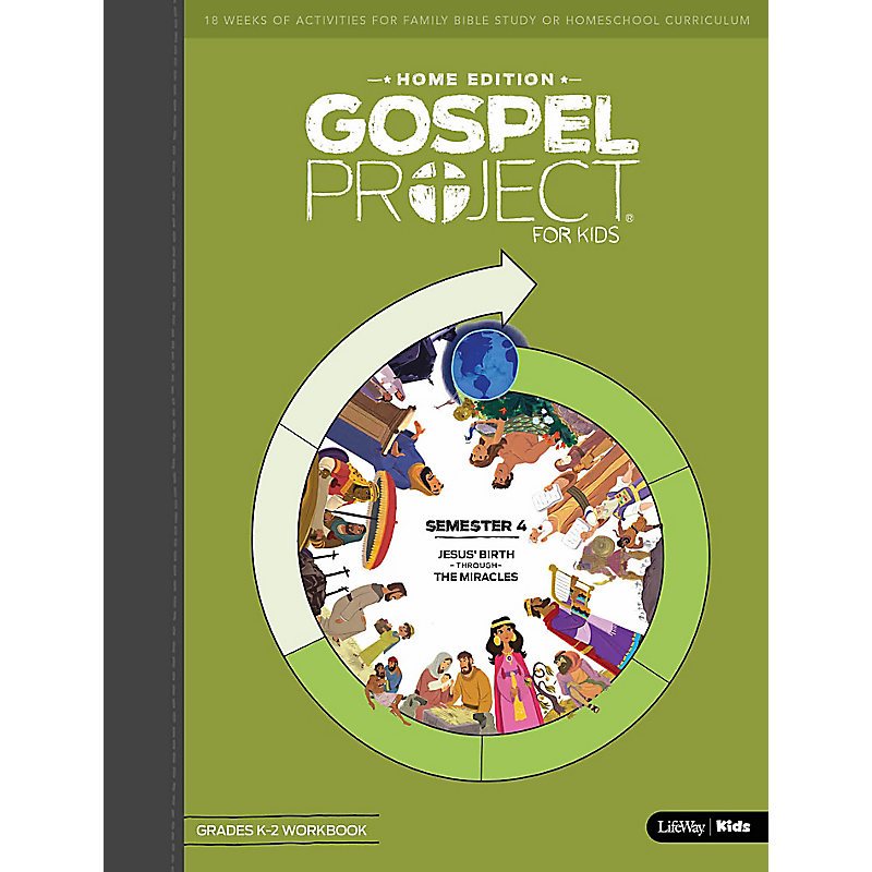 The Gospel Project Home Edition K-2nd Grades Workbook Semester 4