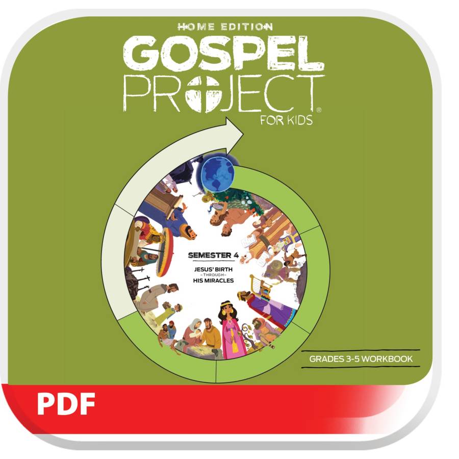 The Gospel Project: Home Edition Digital Grades 3-5 Workbook Semester 4 |  Lifeway