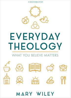 Everyday Theology Bible Study