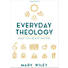 Everyday Theology - Bible Study Book