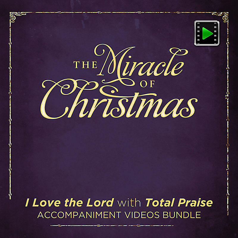 I Love the Lord with Total Praise - Downloadable Accompaniment Videos Bundle
