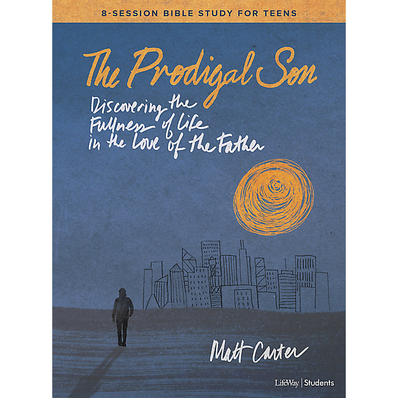The Prodigal Son - Teen Bible Study eBook