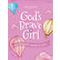 For Girls Like You: God's Brave Girl Younger Girls Study Journal