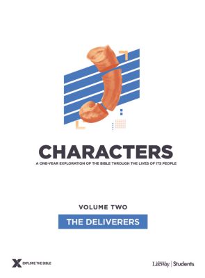 Characters Volume 2: The Deliverers - Teen Study Guide eBook