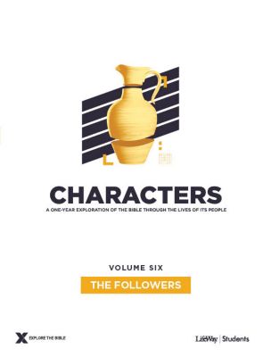 Characters Volume 6: The Followers - Teen Study Guide eBook
