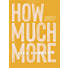 How Much More -  Bible Study Book