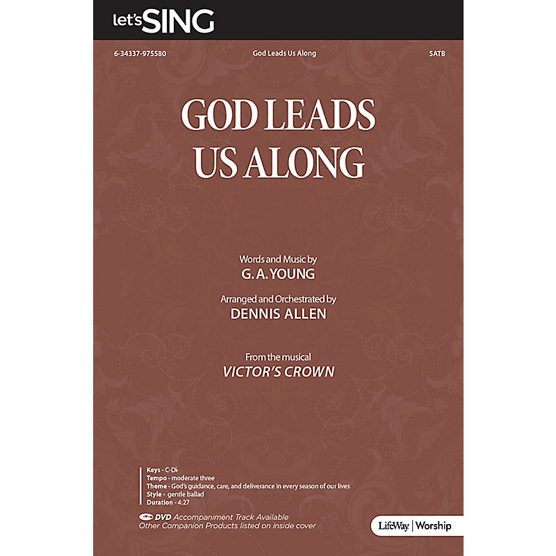 God Leads Us Along - Anthem