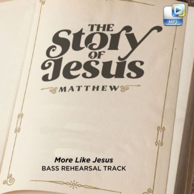 More Like Jesus - Downloadable Bass Rehearsal Track