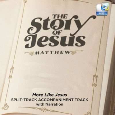 More Like Jesus - Downloadable Split-Track Accompaniment Track with Narration