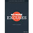 No More Excuses - Teen Devotional
