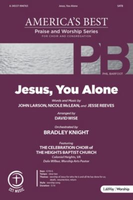 Jesus, You Alone - Downloadable Listening Track | Lifeway