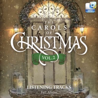 The Carols of Christmas, Vol. 2 - Downloadable Listening Tracks (FULL ...