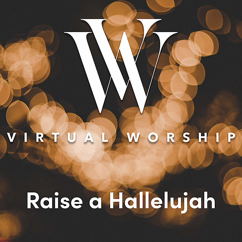Raise a Hallelujah - Virtual Worship with Anthony Evans