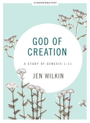 God of Creation - Bible Study Book Revised
