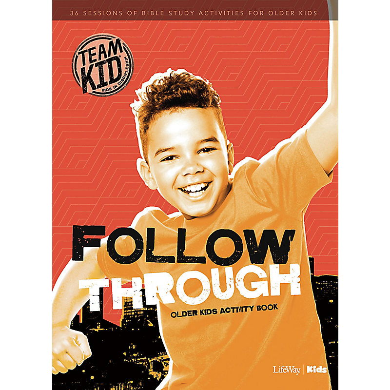 TeamKID: Kids Follow Through Older Kids Activity Book