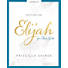 Elijah - Teen Girls' Bible Study Leader Kit