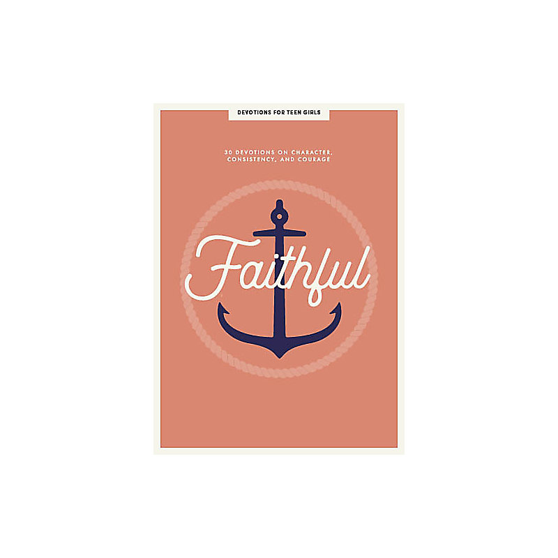 Faithful - Teen Girls' Devotional