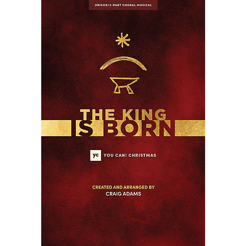 The King Is Born - Choral Book