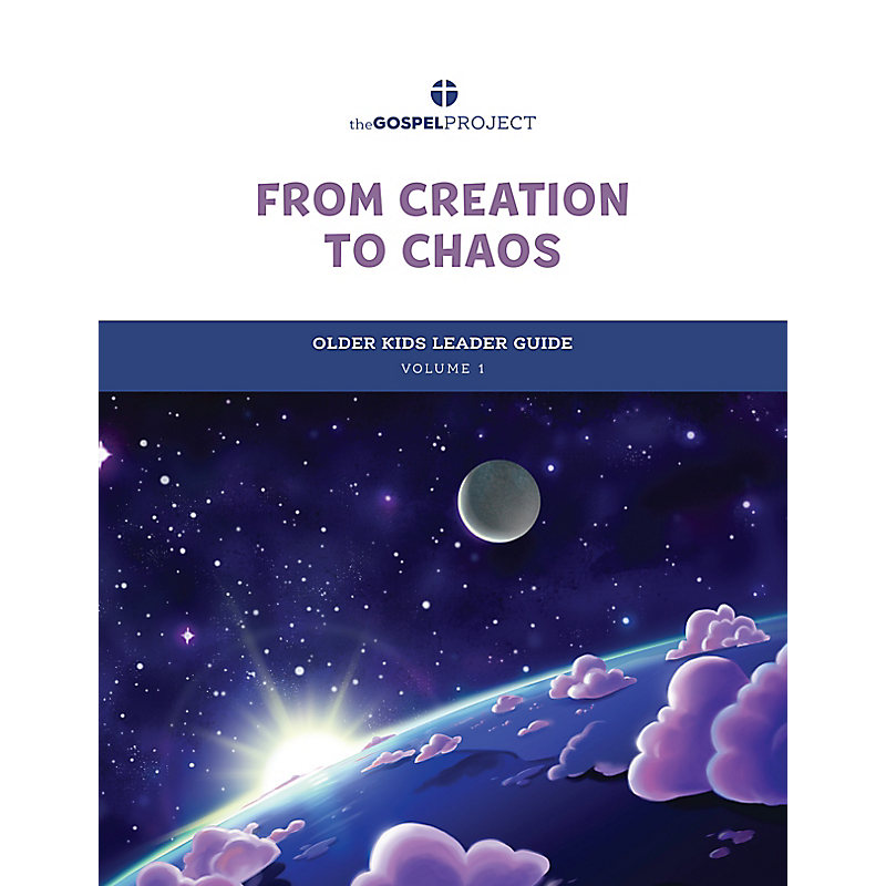 The Gospel Project for Kids: Older Kids Leader Guide - Volume 1: From Creation to Chaos