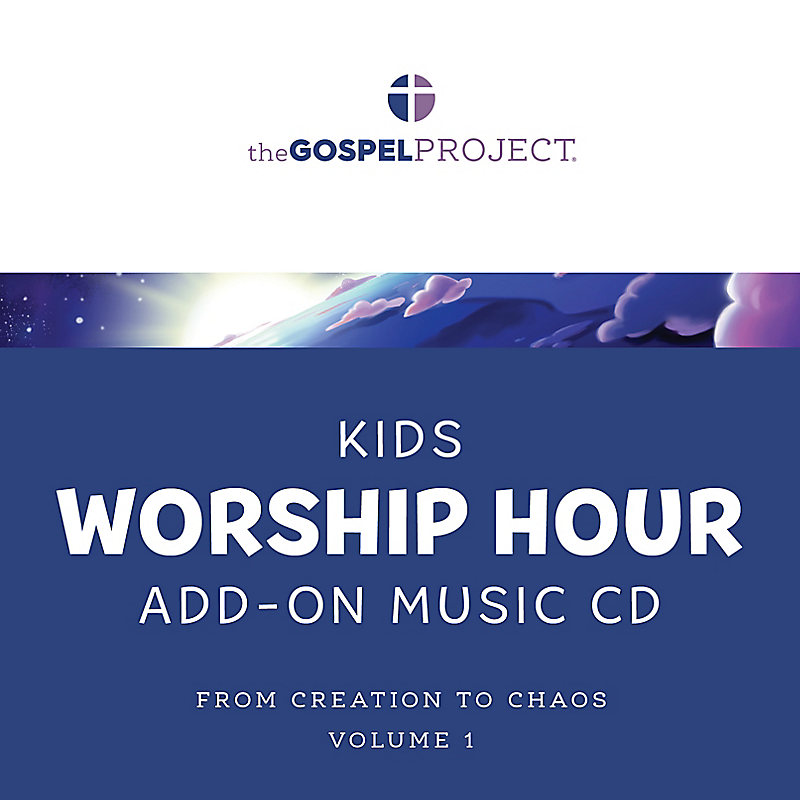 The Gospel Project for Kids: Kids Worship Hour Add-On Extra Music CD - Volume 1: From Creation to Chaos