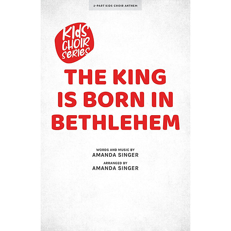 The King Is Born in Bethlehem - Downloadable Lead Sheet