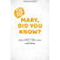Mary, Did You Know? - Downloadable Chord Chart