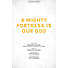 A Mighty Fortress Is Our God - Downloadable Lyric File