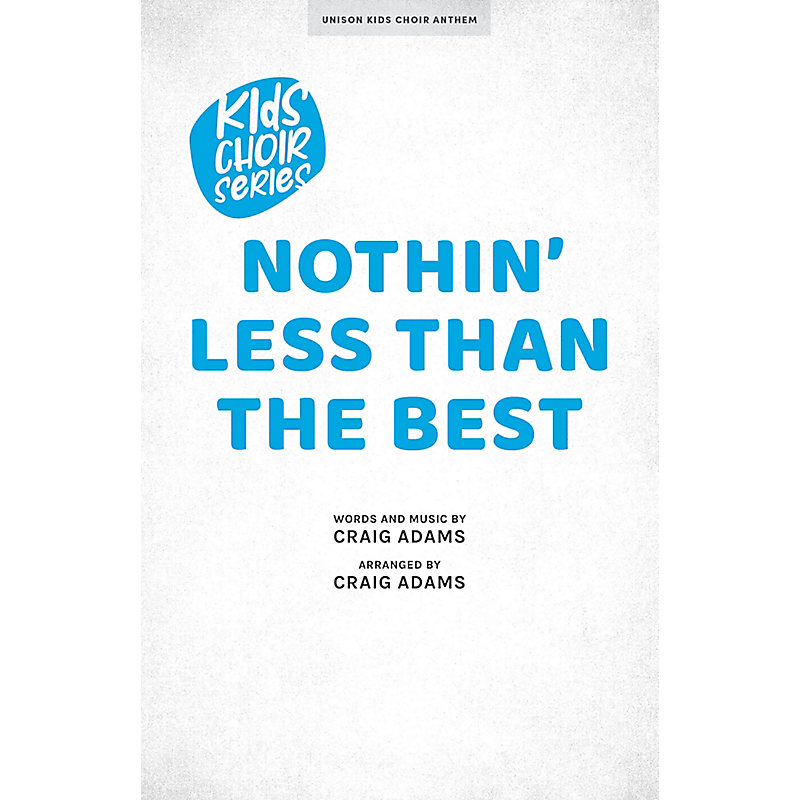Nothin' Less Than the Best - Downloadable Split-Track Lyric Video