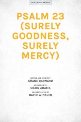 Psalm 23 (Surely Goodness, Surely Mercy) - Downloadable Lyric File