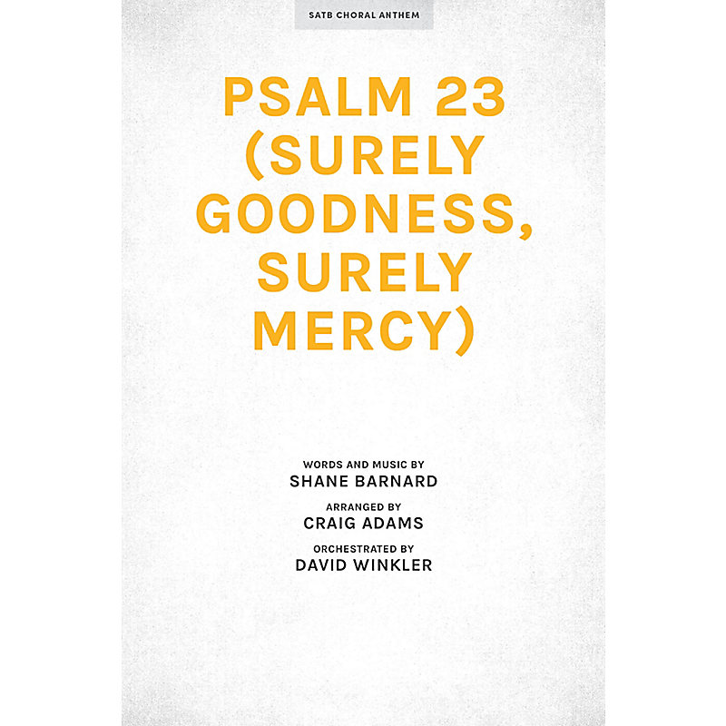 Psalm 23 (Surely Goodness, Surely Mercy) - Downloadable Orchestration