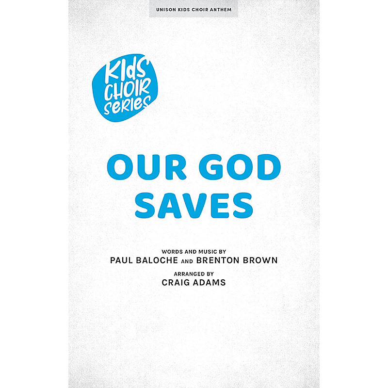 Our God Saves - Downloadable Anthem (Min. 5)