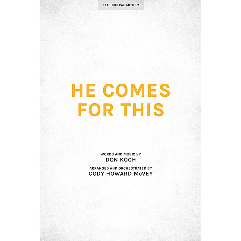 He Comes for This - Downloadable Lyric File