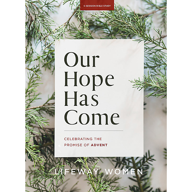 Our Hope Has Come - Bible Study Book